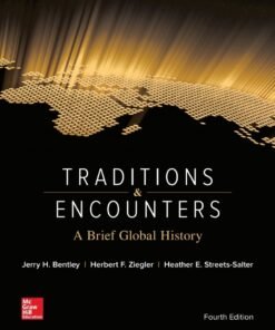 Traditions & Encounters: A Brief Global History 4th Edition - Original PDF ebook