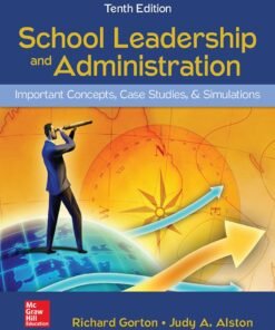 School Leadership and Administration: Important Concepts Case Studies and Simulations 10th Edition - Original PDF ebook