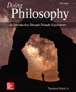 Doing Philosophy: An Introduction Through Thought Experiments 6th Edition - Original PDF ebook