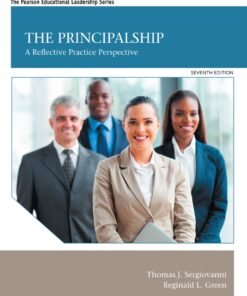 The Principalship: A Reflective Practice Perspective 7th Edition - Original PDF ebook