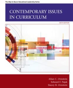 Contemporary Issues in Curriculum 6th Edition - Original PDF ebook