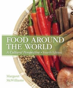Food Around the World 4th Edition
A Cultural Perspective - Original PDF ebook