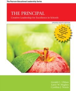 The Principal: Creative Leadership for Excellence in Schools, 8th Edition 8th Edition - Original PDF ebook