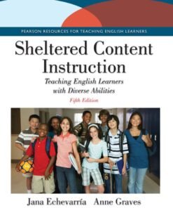 Sheltered Content Instruction 5th Edition
Teaching English Learners with Diverse Abilities - Original PDF ebook