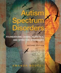 Autism Spectrum Disorders, 2nd Edition 2nd Edition
Foundations, Characteristics, and Effective Strategies - Original PDF ebook