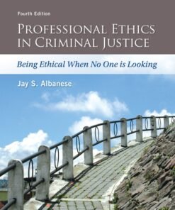 Professional Ethics in Criminal Justice 4th Edition - Original PDF ebook