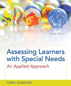 Assessing Learners with Special Needs, 8th Edition 8th Edition
An Applied Approach - Original PDF ebook