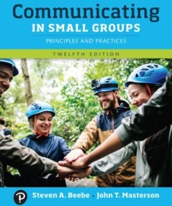 Communicating in Small Groups 12th Edition - Original PDF ebook