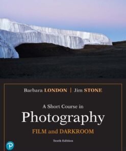 A Short Course in Photography: Film and Darkroom 10th Edition - Original PDF ebook