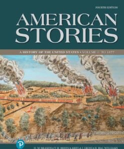 American Stories: A History of the United States, Volume 1 4th Edition - Original PDF ebook