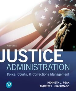 Justice Administration: Police, Courts, and Corrections Management 9th Edition - Original PDF ebook