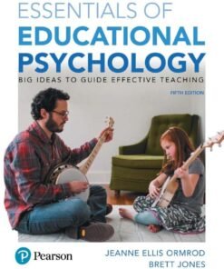 Essentials of Educational Psychology 5th Edition 
Big Ideas To Guide Effective Teaching - Original PDF ebook
