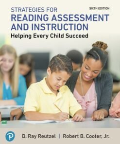 Strategies for Reading Assessment and Instruction 6th Edition 
Helping Every Child Succeed - Original PDF ebook