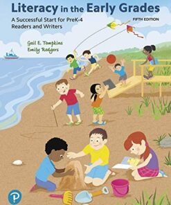 Literacy in the Early Grades: A Successful Start for PreK-4 Readers and Writers 5th Edition - Original PDF ebook
