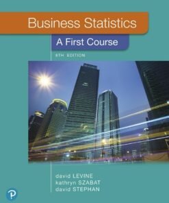 Business Statistics: A First Course 8th Edition - Original PDF ebook