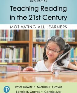 Teaching Reading in the 21st Century 6th Edition 
Motivating All Learners - Original PDF ebook