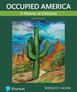 Occupied America: A History of Chicanos 9th Edition - Original PDF ebook