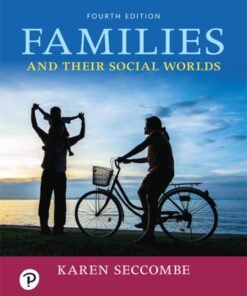 Families and Their Social Worlds 4th Edition - Original PDF ebook