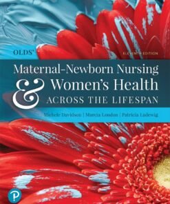 Olds' Maternal-Newborn Nursing & Women's Health Across the Lifespan 11th Edition - Original PDF ebook