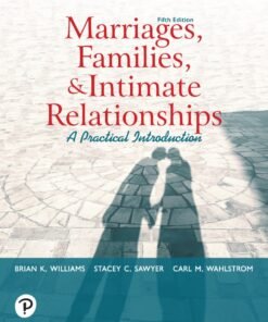 Marriages, Families, and Intimate Relationships 5th Edition - Original PDF ebook
