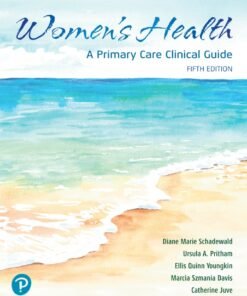 Women's Health: A Primary Care Clinical Guide 5th Edition - Original PDF ebook