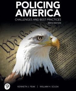 Policing America: Challenges and Best Practices 10th Edition - Original PDF ebook