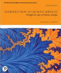 Introduction to Human Services 5th Edition Through the Eyes of Practice Settings - Original PDF ebook
