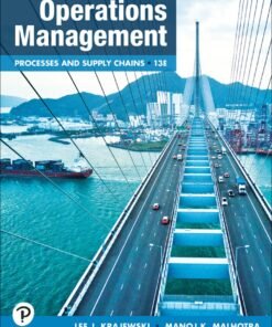 Operations Management: Processes and Supply Chains 13th Edition - Original PDF ebook