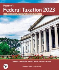 Pearson's Federal Taxation 2023 Corporations, Partnerships, Estates, & Trusts 36th Edition - Original PDF ebook
