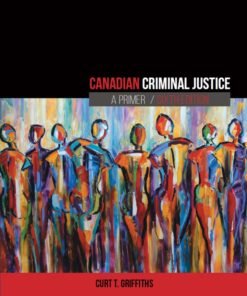 Canadian Criminal Justice: A Primer 6th Edition - Original PDF ebook