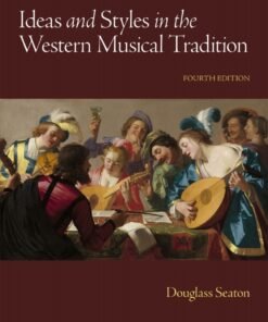 Ideas and Styles in the Western Musical Tradition 4th Edition - Original PDF ebook