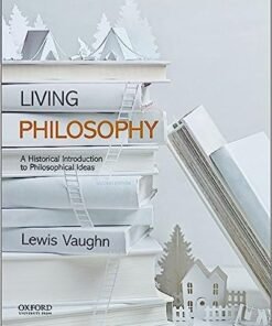 Living Philosophy: A Historical Introduction to Philosophical Ideas 2nd Edition - Original PDF ebook