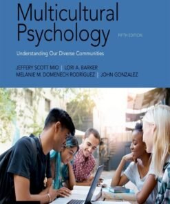 Multicultural Psychology 5th Edition 
Understanding Our Diverse Communities - Original PDF ebook