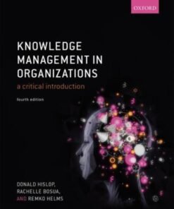 Knowledge Management in Organizations 4th Edition 
A Critical Introduction - Original PDF ebook