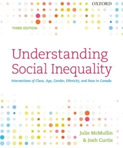 Understanding Social Inequality 3rd Edition 
Intersections of Class, Age, Gender, Ethnicity, and Race in Canada - Original PDF ebook