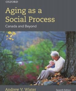 Aging as a Social Process: Canadian Perspectives 7th Edition - Original PDF ebook
