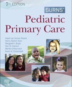Burns' Pediatric Primary Care 7th Edition - Original PDF ebook