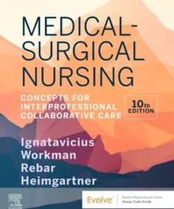 Medical-Surgical Nursing 10th Edition 
Concepts for Interprofessional Collaborative Care - Original PDF ebook