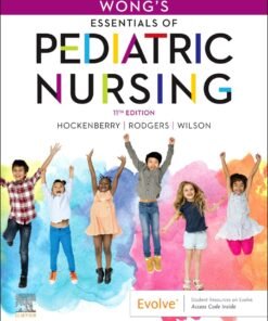 Wong's Essentials of Pediatric Nursing - E-Book 11th Edition - Original PDF ebook