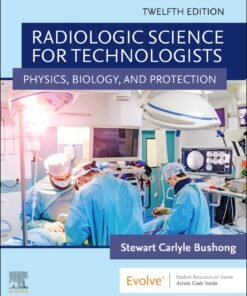 Radiologic Science for Technologists 12th Edition - Original PDF ebook