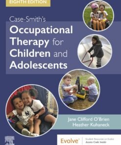Case-Smith's Occupational Therapy for Children and Adolescents 8th Edition - Original PDF ebook