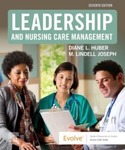 Leadership and Nursing Care Management 7th Edition - Original PDF ebook