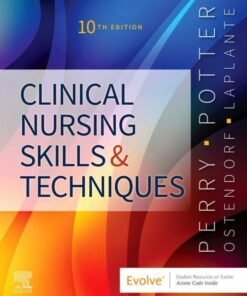 Clinical Nursing Skills and Techniques 10th Edition - Original PDF ebook