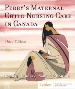 Perry's Maternal Child Nursing Care in Canada 3rd Edition - Original PDF ebook