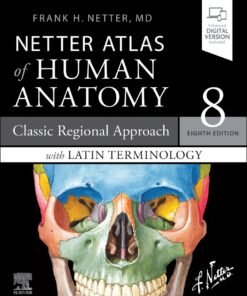 Netter Atlas of Human Anatomy: Classic Regional Approach with Latin Terminology 8th Edition 
paperback eBook - Original PDF ebook
