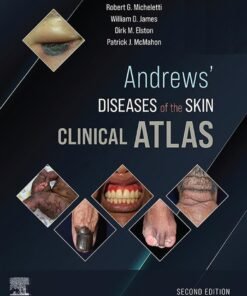 Andrews' Diseases of the Skin Clinical Atlas,E-Book 2nd Edition - Original PDF ebook