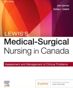 Lewis's Medical-Surgical Nursing in Canada - E-Book 5th Edition 
Assessment and Management of Clinical Problems - Original PDF ebook