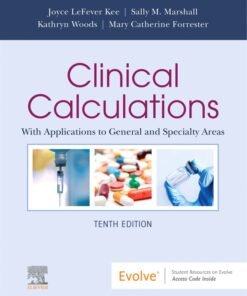 Clinical Calculations - E-Book 10th Edition 
With Applications to General and Specialty Areas - Original PDF ebook