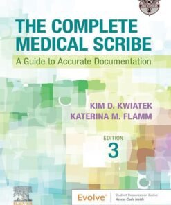 The Complete Medical Scribe 3rd Edition 
A Guide to Accurate Documentation - Original PDF ebook