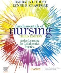 Fundamentals of Nursing 3rd Edition 
Active Learning for Collaborative Practice - Original PDF ebook